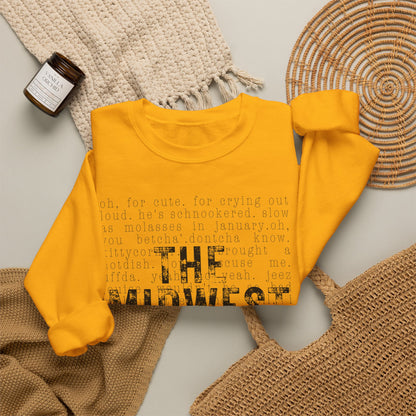 Midwest Crewneck Sweatshirt — "The Midwest" with Funny Midwestern Sayings (Uffda)