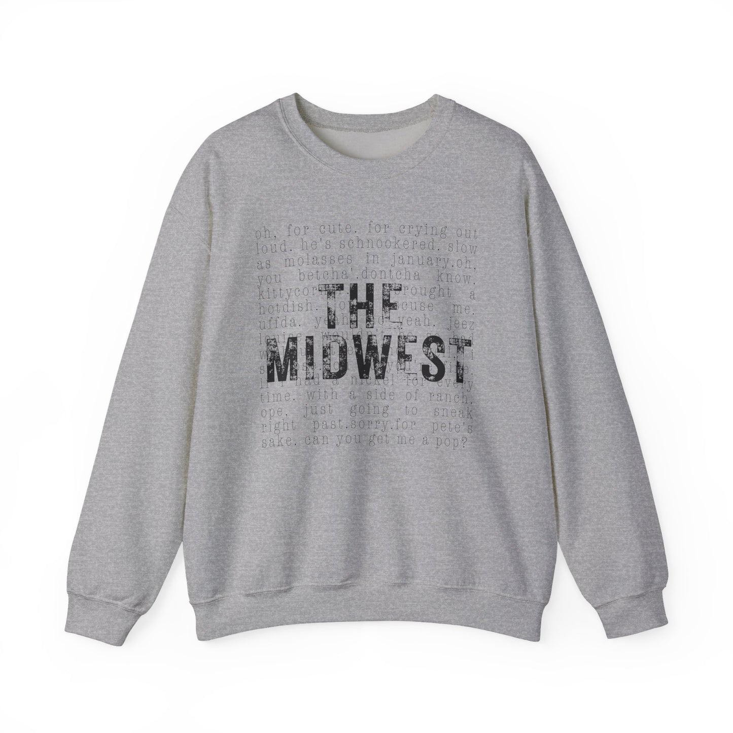 Midwest Crewneck Sweatshirt — "The Midwest" with Funny Midwestern Sayings (Uffda)