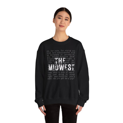 Midwest Crewneck Sweatshirt — "The Midwest" with Funny Midwestern Sayings (Uffda)