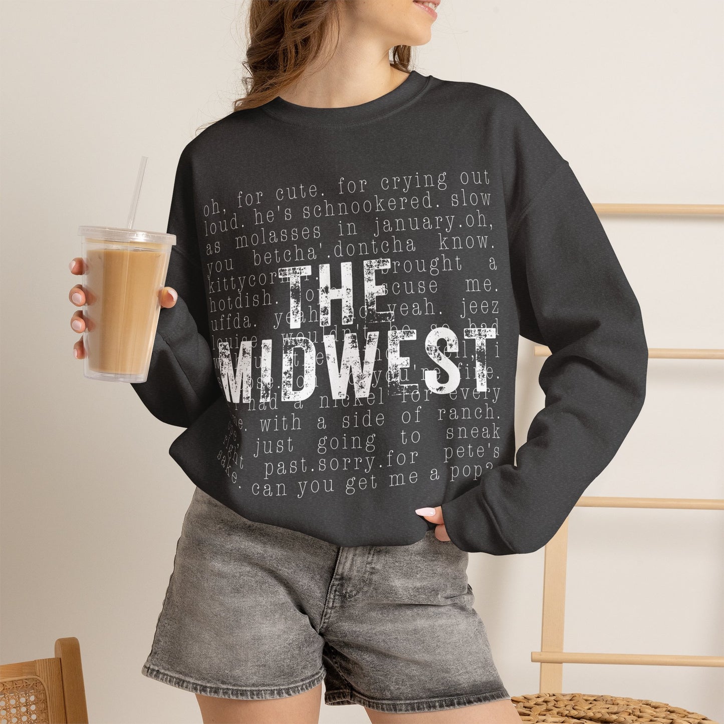 Midwest Crewneck Sweatshirt — "The Midwest" with Funny Midwestern Sayings (Uffda)