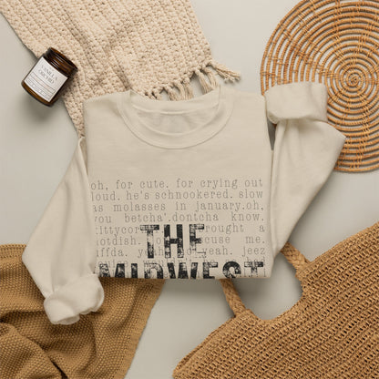 Midwest Crewneck Sweatshirt — "The Midwest" with Funny Midwestern Sayings (Uffda)