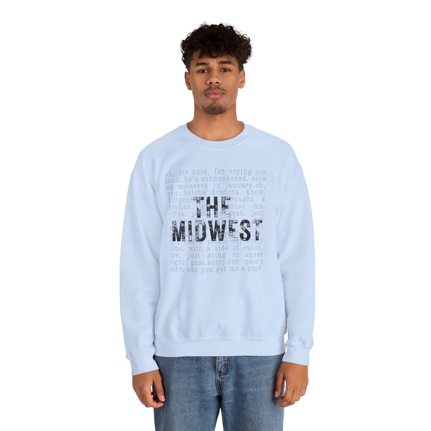 Midwest Crewneck Sweatshirt — "The Midwest" with Funny Midwestern Sayings (Uffda)