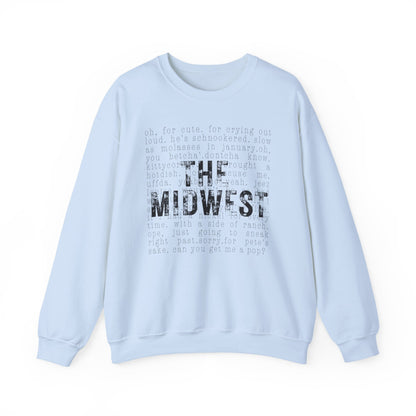 Midwest Crewneck Sweatshirt — "The Midwest" with Funny Midwestern Sayings (Uffda)