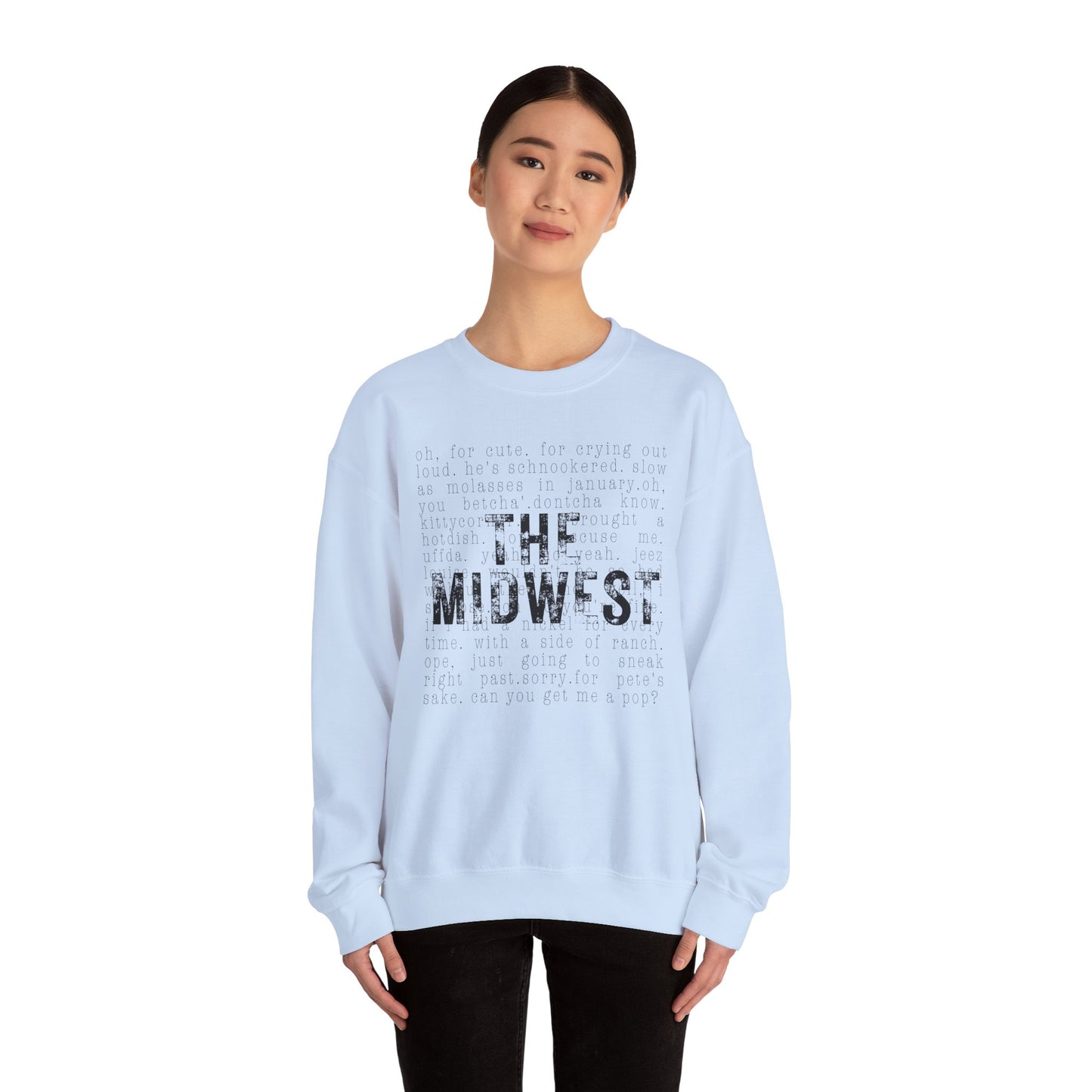 Midwest Crewneck Sweatshirt — "The Midwest" with Funny Midwestern Sayings (Uffda)