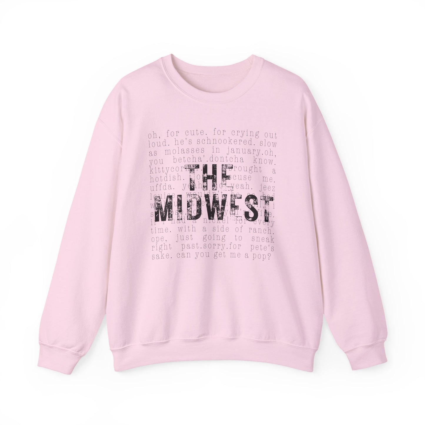 Midwest Crewneck Sweatshirt — "The Midwest" with Funny Midwestern Sayings (Uffda)