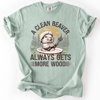 A Clean Beaver, Get More Wood, Funny, Dad, Brother, Father's Day, Husband, Guy Gift, Comfort Colors T-Shirt