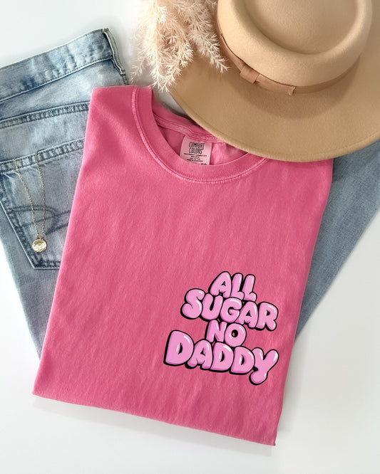 All Sugar No Daddy, Funny, Cute, Pocket Print Shirt Comfort Colors T-Shirt