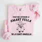You're Either a Smart Fella Or A Fart Smella, Bear, Funny, Meme, Sweatshirt