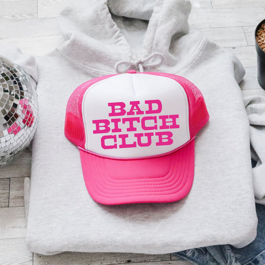 Bad Bitch Club, Sassy, Funny, Bright Pink Snapback Trucker Hat