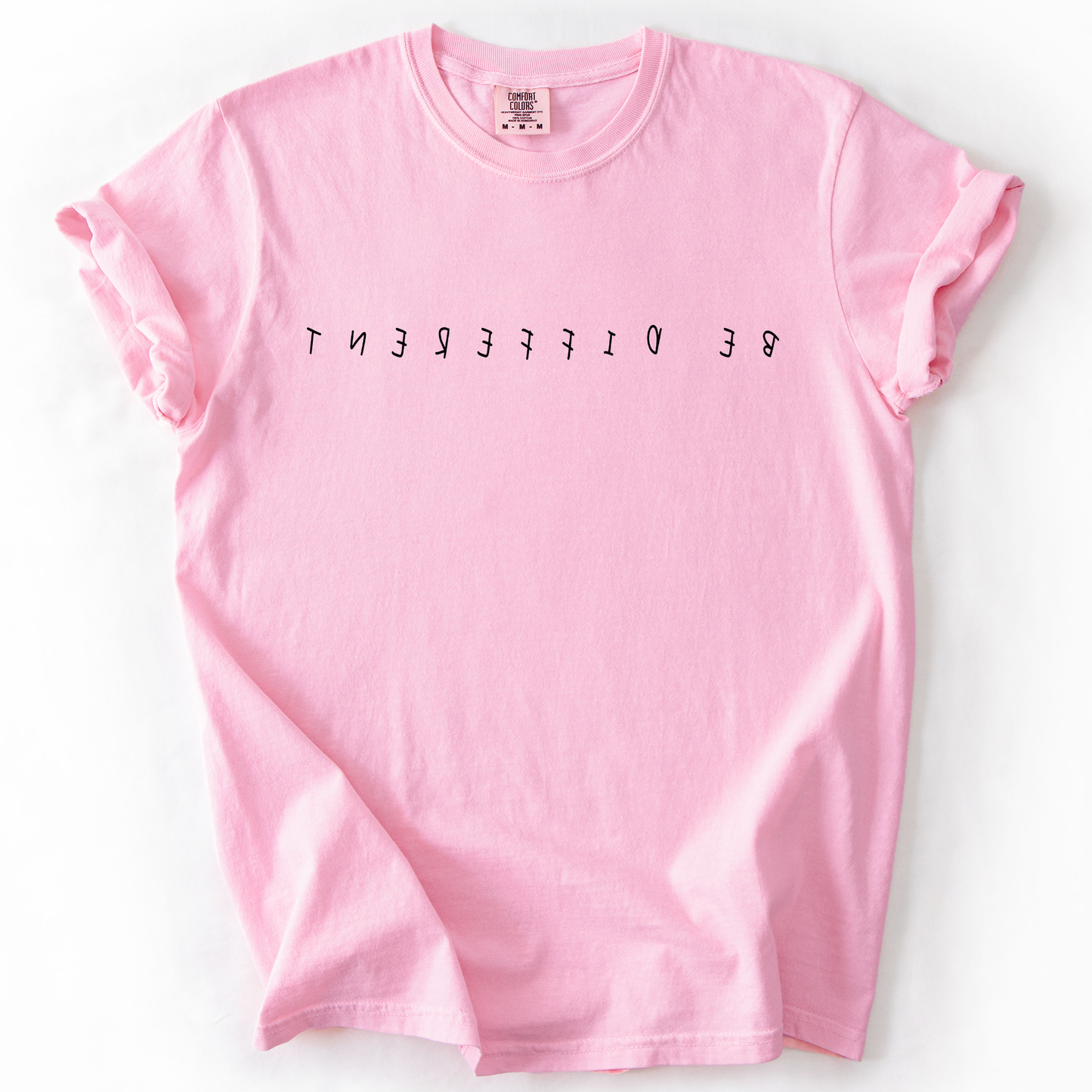 Be Different, Sassy, Sarcastic, Minimalist, Funny, Comfort Colors T-Shirt