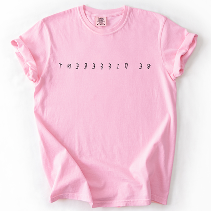 Be Different, Sassy, Sarcastic, Minimalist, Funny, Comfort Colors T-Shirt