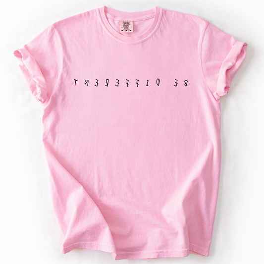 Be Different, Sassy, Sarcastic, Minimalist, Funny, Comfort Colors T-Shirt