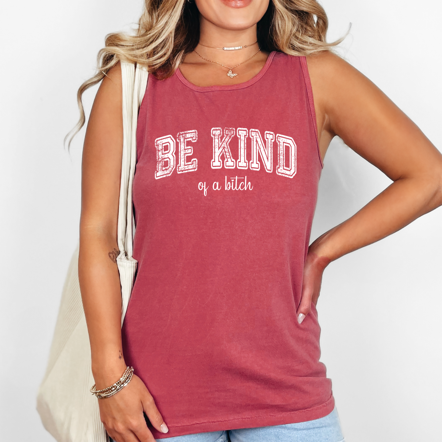 Be Kind Of A Bitch, Sassy, Sarcastic, Minimalist, Funny Comfort Colors Tank Top