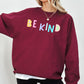 Be Kind Sweatshirt, Positivity, Funny, Sarcastic, Mom Gift, Mental Health, Colorful, Pastel, Crewneck, Crew Neck Sweatshirt
