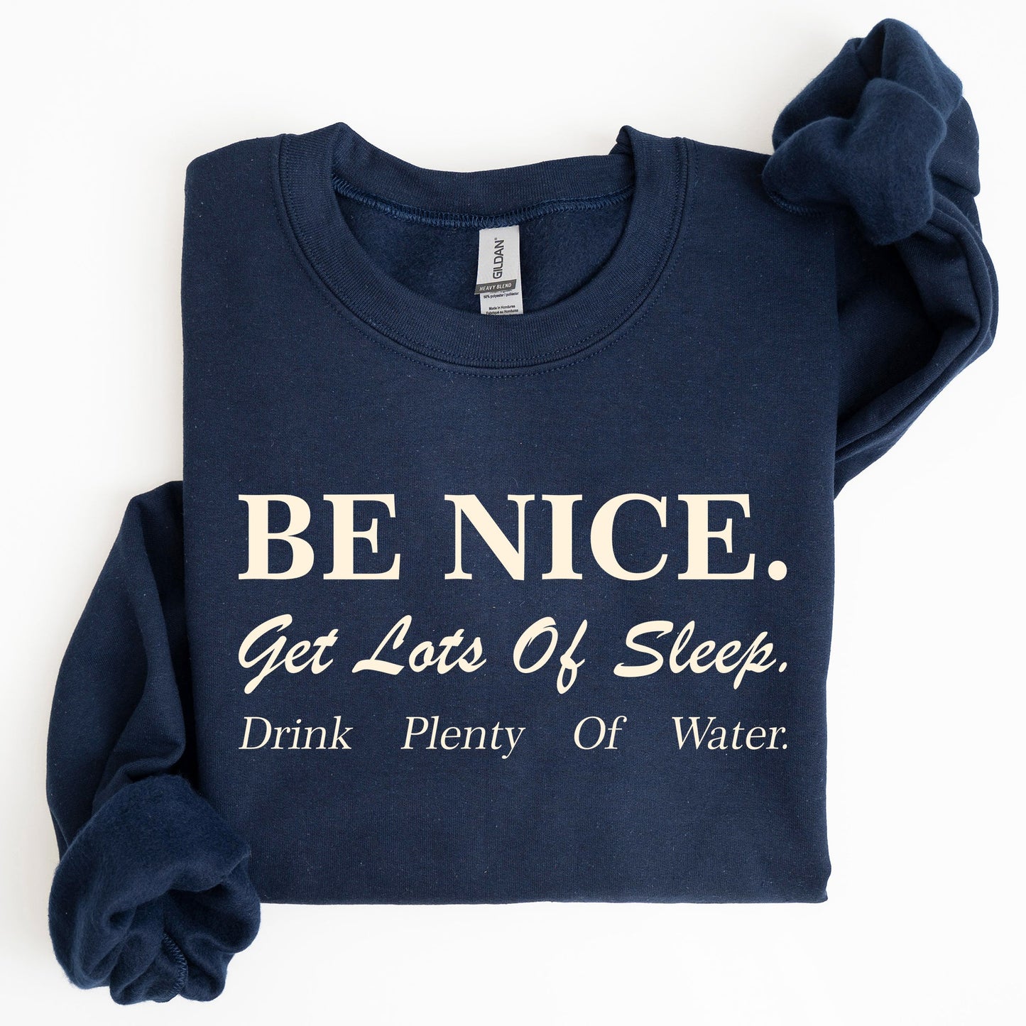 Be Nice Get Lots Of Sleep, Self Care, Self Love Sweatshirt