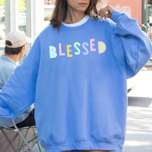 Blessed Sweatshirt, Positivity, Funny, Sarcastic, Mom Gift, Mental Health, Colorful, Pastel, Crewneck, Crew Neck Sweatshirt