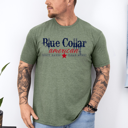 Blue Collar American, Dirty Hands, Clean Money, Dad, Father's Day, Husband, Guy Gift, Soft Style T-Shirt