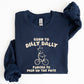 Born To Dilly Dally, Bear, Meme, Aesthetic, Funny Sweatshirt