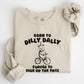 Born To Dilly Dally, Bear, Meme, Aesthetic, Funny Sweatshirt