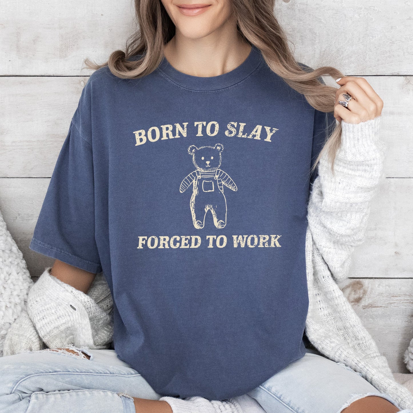 Born To Slay Forced To Work, Bear, Meme, Aesthetic, Funny, Comfort Colors Tshirt