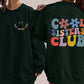 Cool Sisters Club, Front Back, Sisters Era Sweatshirt