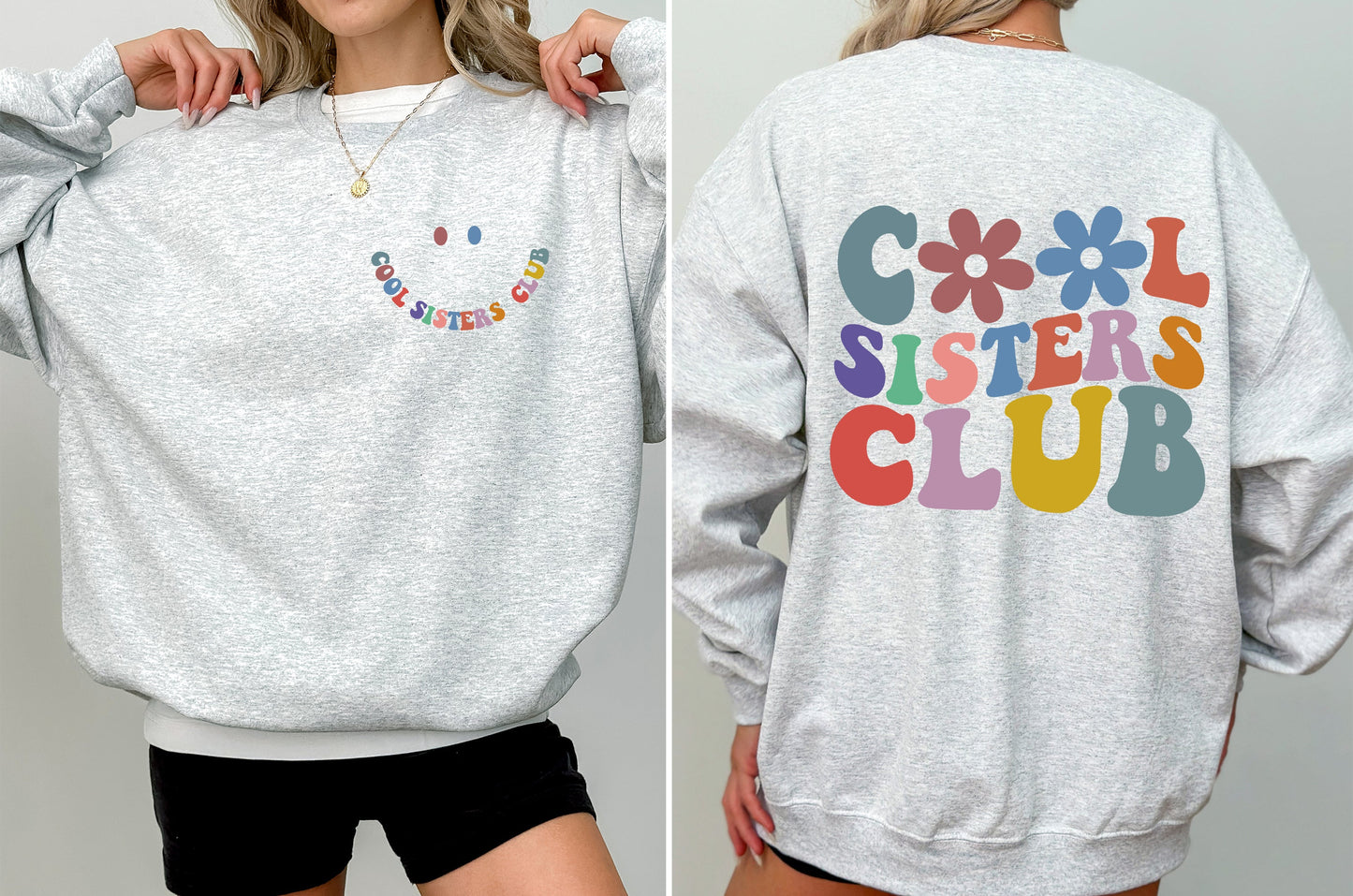 Cool Sisters Club, Front Back, Sisters Era Sweatshirt