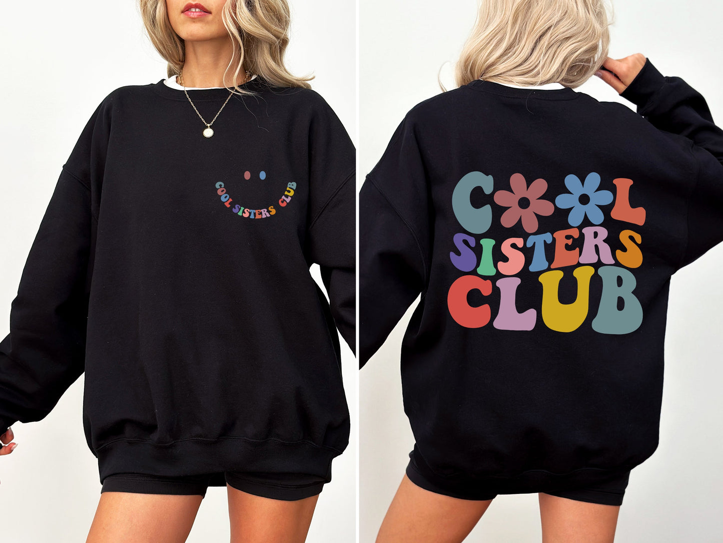 Cool Sisters Club, Front Back, Sisters Era Sweatshirt