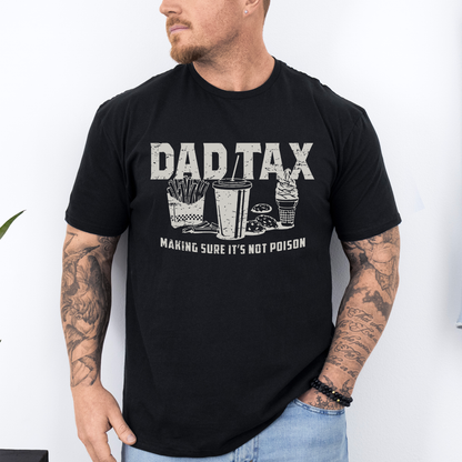 Dad Tax, Funny, Father's Day, Husband, Guy Gift, Soft Style T-Shirt