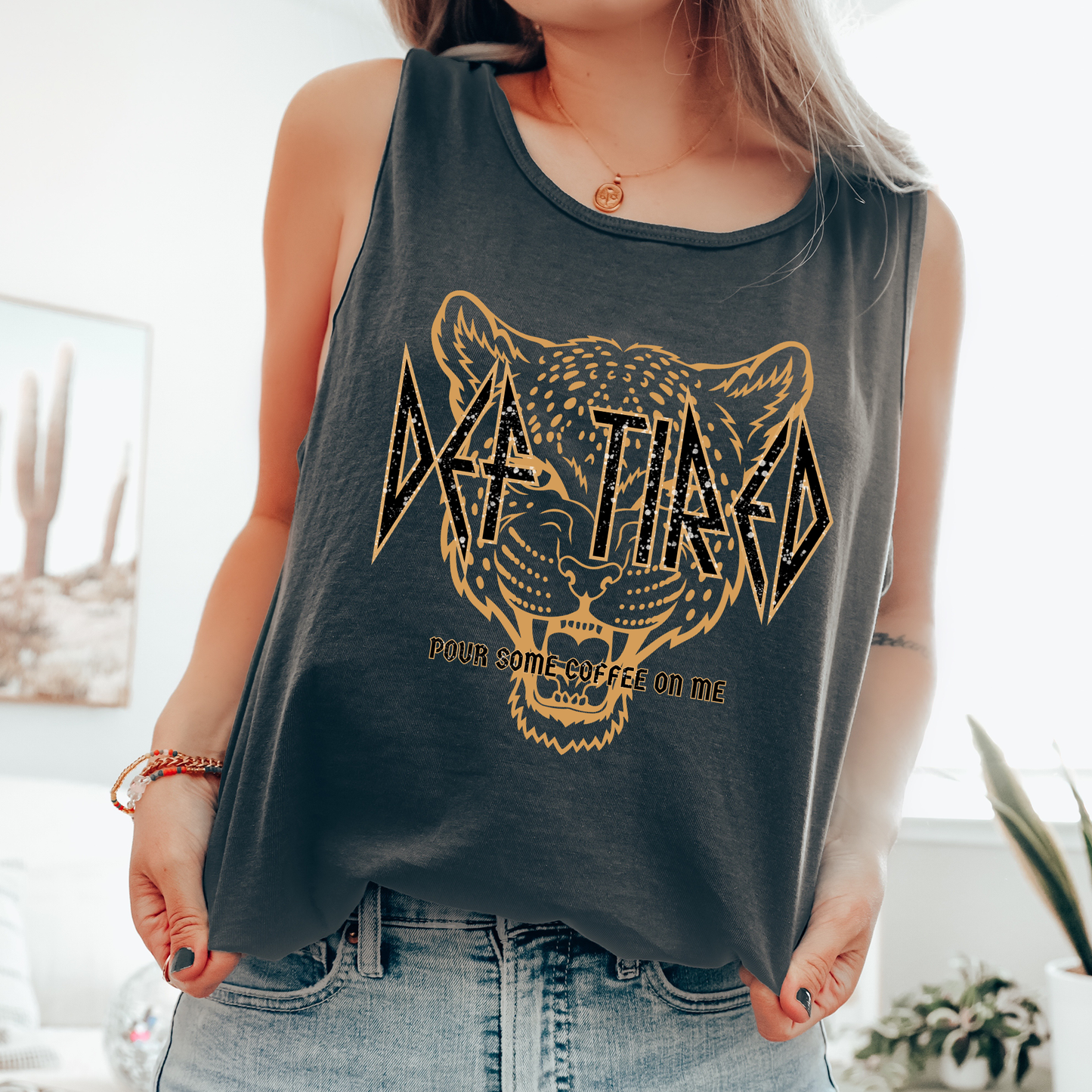 Def Tired, Leopard, Pour Some Sugar On Me, Retro, Gen X, Music Comfort Colors Tank Top
