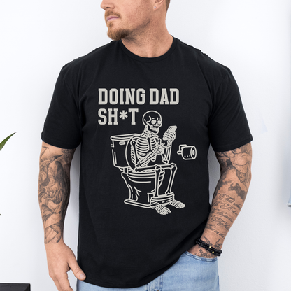 Doing Dad Shit, Skeleton, Funny, Father's Day, Husband, Guy Gift, Brother, Soft Style T-Shirt