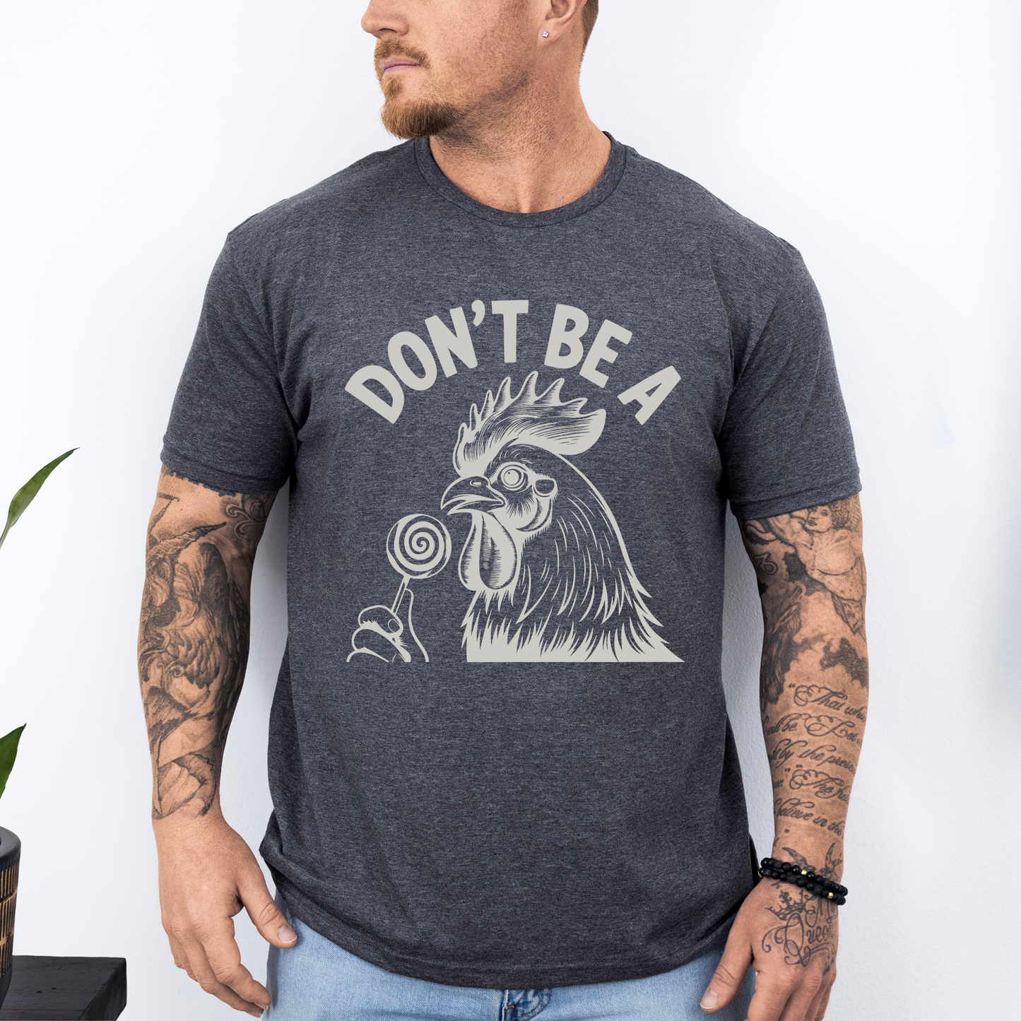 Don't Be A Cock Sucker, Chicken, Funny, Dirty, Dad, Father's Day, Boyfriend, Husband, Brother, Guy Gift, Soft Style T-Shirt