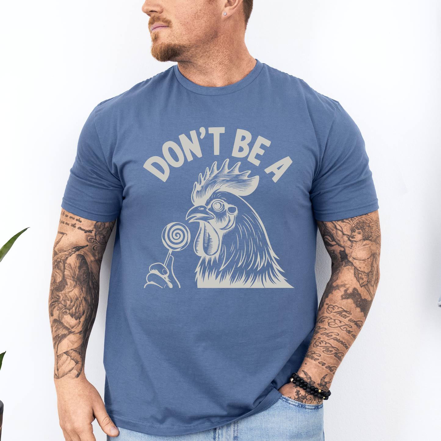 Don't Be A Cock Sucker, Chicken, Funny, Dirty, Dad, Father's Day, Boyfriend, Husband, Brother, Guy Gift, Soft Style T-Shirt