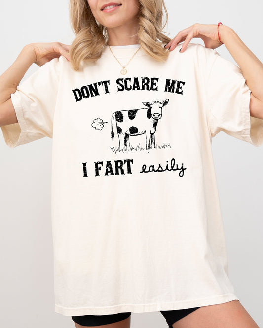 Don't Scare Me, I Fart Easily, Cow, Funny, Pass Gas, Aesthetic, Humorous Tshirt Comfort Colors T-Shirt