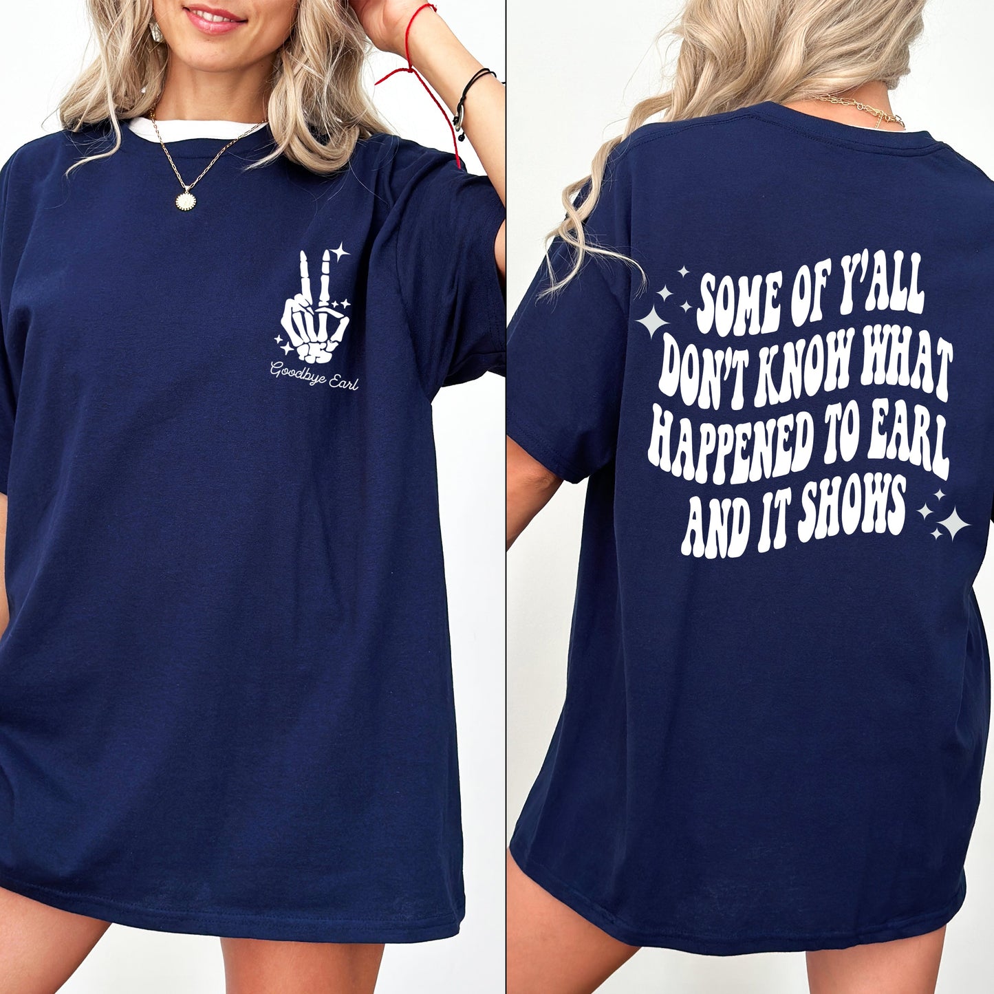 Earl, Had to die, 90s, Country, Concert, Dixie Music Comfort Colors Tshirt