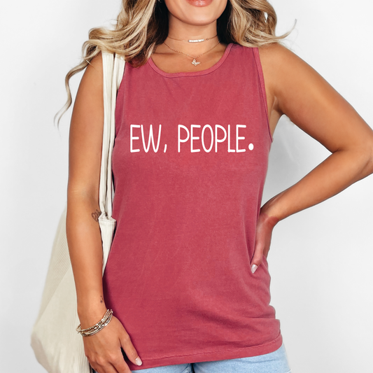 Ew People, Sassy, Sarcastic, Minimalist, Funny Comfort Colors Tank Top