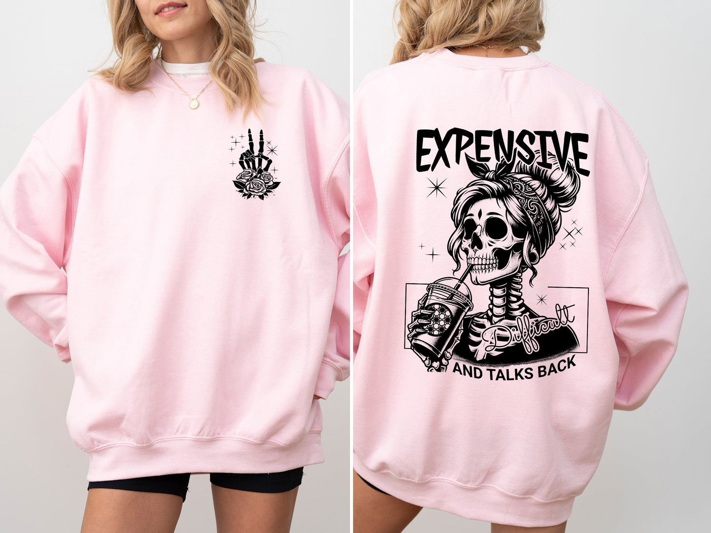 Expensive, Difficult, Talks Back, Mom, Mother, Skeleton, Sweatshirt