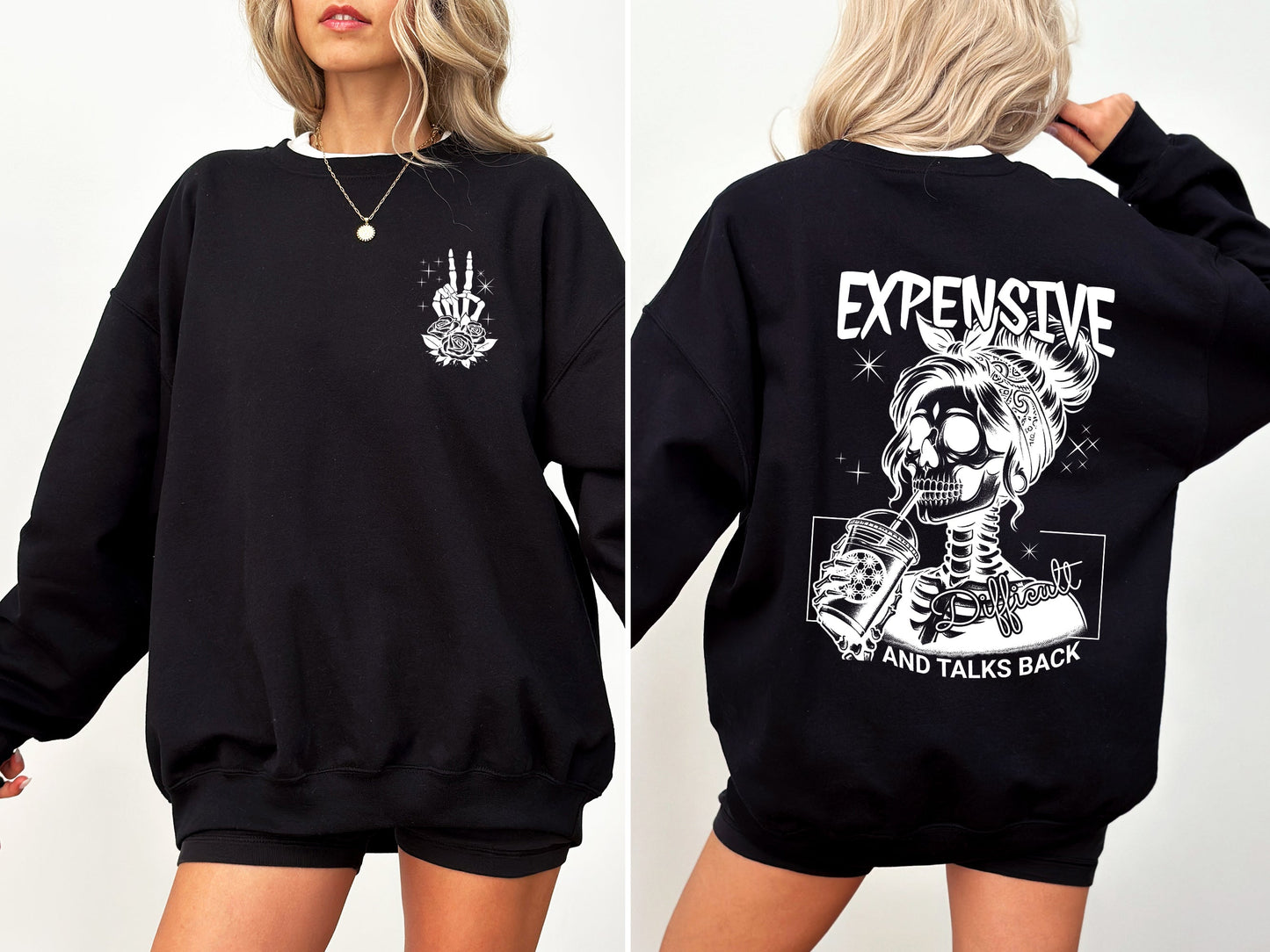 Expensive, Difficult, Talks Back, Mom, Mother, Skeleton, Sweatshirt