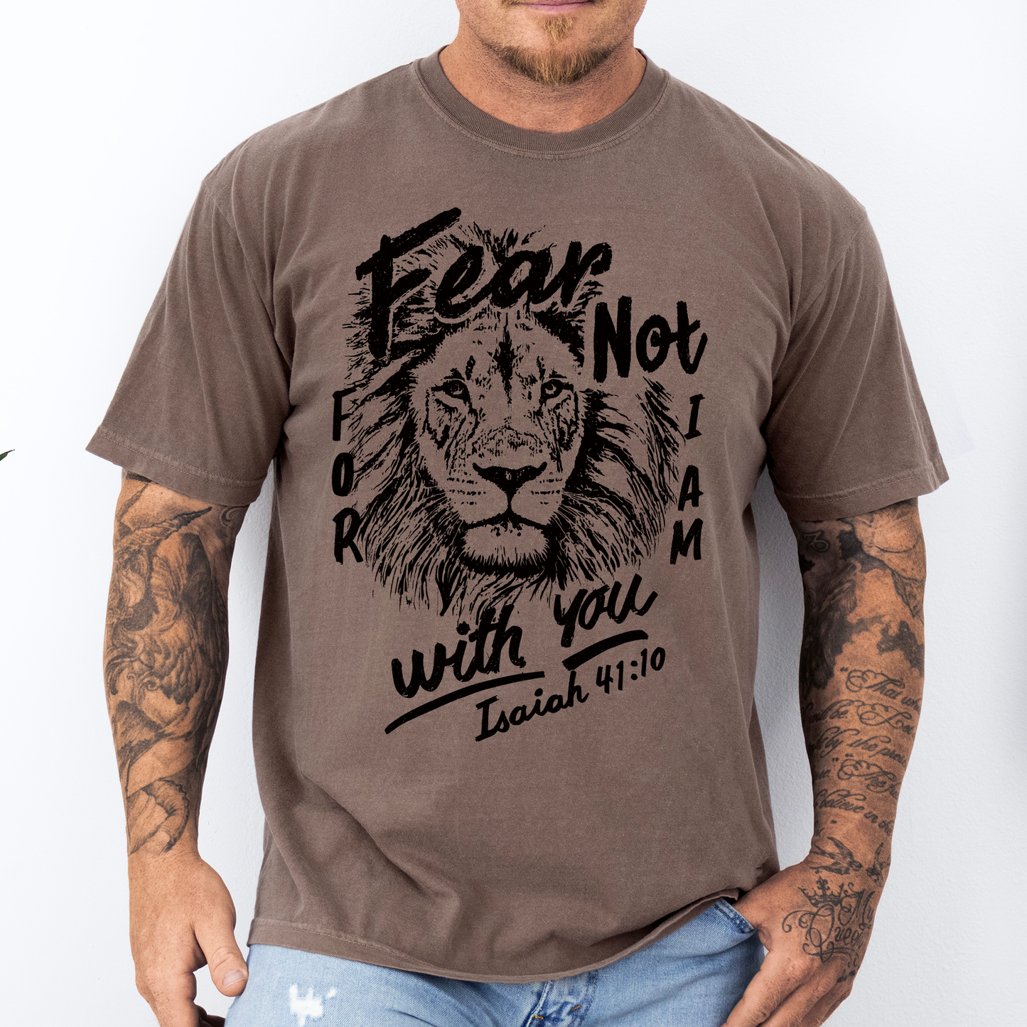 Fear Not, For I Am With You, Lion, Faith, Gospel, Bible, Dad, Father's Day, Boyfriend, Husband, Brother, Guy Gift, Comfort Colors T-Shirt
