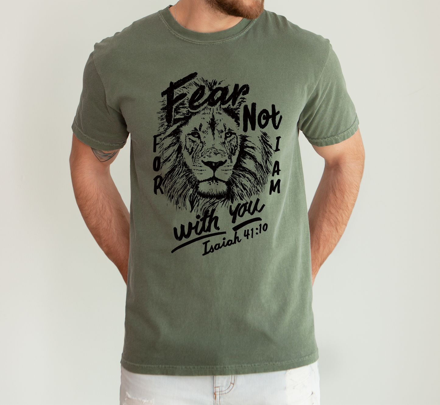 Fear Not, For I Am With You, Lion, Faith, Gospel, Bible, Dad, Father's Day, Boyfriend, Husband, Brother, Guy Gift, Comfort Colors T-Shirt