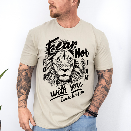 Fear Not, For I Am With You, Lion, Faith, Gospel, Bible, Dad, Father's Day, Boyfriend, Husband, Brother, Guy Gift, Soft Style T-Shirt