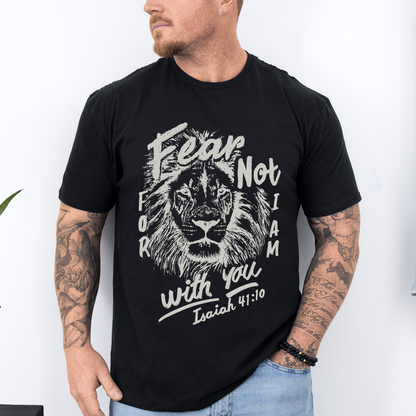 Fear Not, For I Am With You, Lion, Faith, Gospel, Bible, Dad, Father's Day, Boyfriend, Husband, Brother, Guy Gift, Soft Style T-Shirt