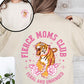 Feral Moms Club, Tiger, Front and Back, Mother's Day Sweatshirt