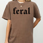 Feral, Funny, Humorous, Suggestive, Vulgar, Meme, Aesthetic, Trendy Shirt Comfort Colors T-Shirt