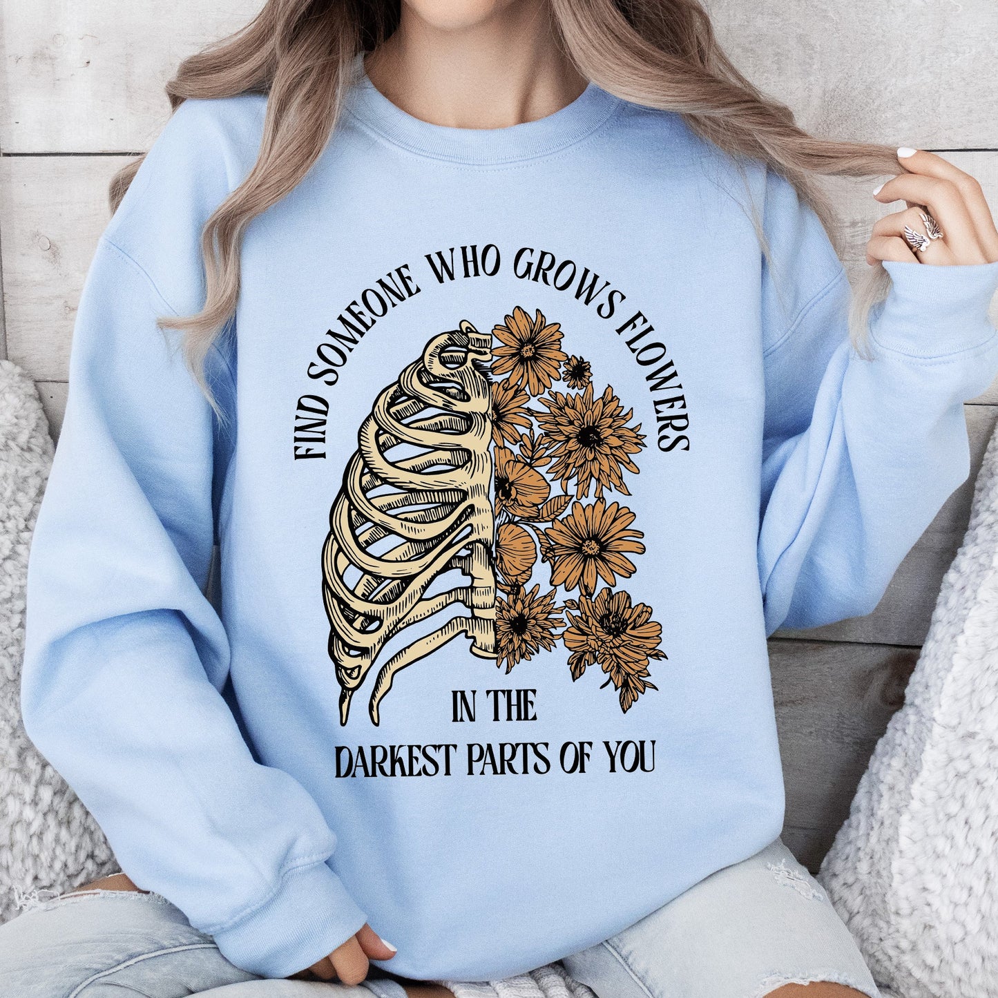 Find Someone Who Grows Flowers, Skeleton, Cowgirl Sweatshirt