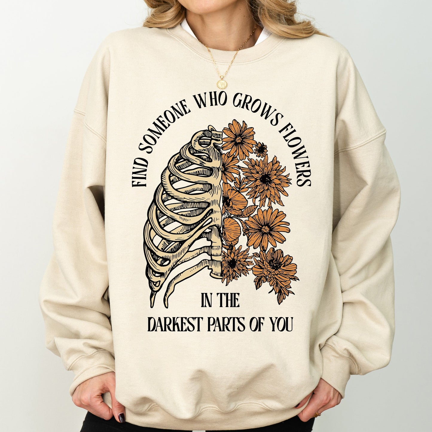 Find Someone Who Grows Flowers, Skeleton, Cowgirl Sweatshirt
