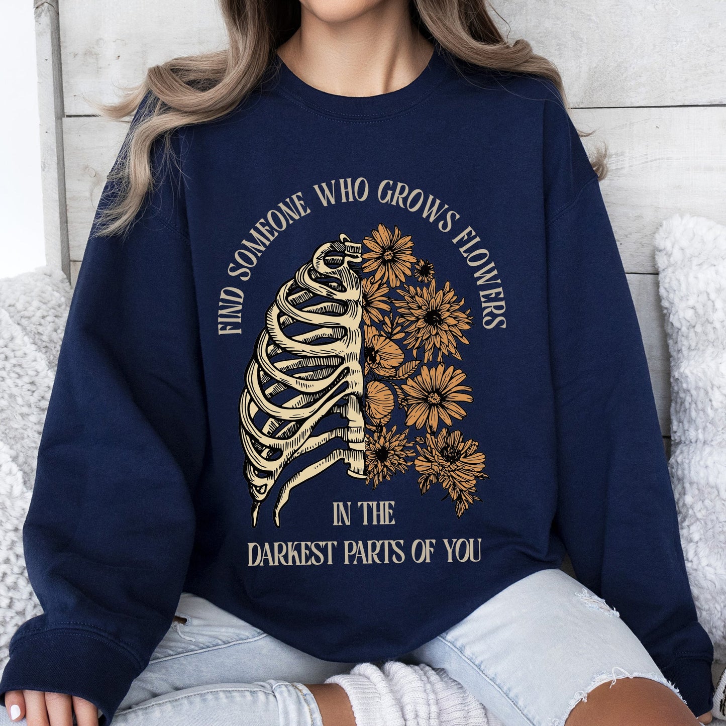 Find Someone Who Grows Flowers, Skeleton, Cowgirl Sweatshirt