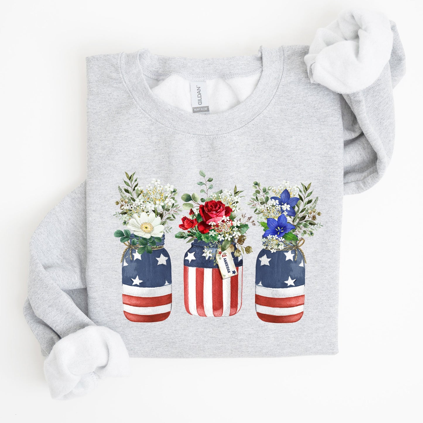 Flowers In Mason Jars, All American, Patriotic Sweatshirt