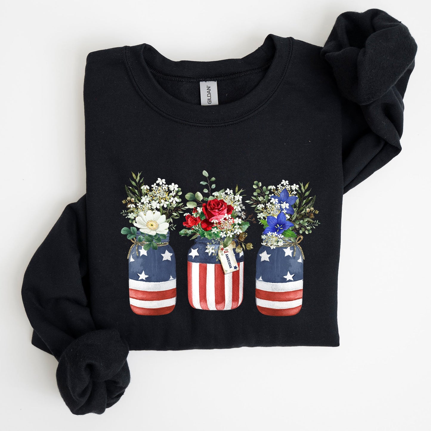 Flowers In Mason Jars, All American, Patriotic Sweatshirt