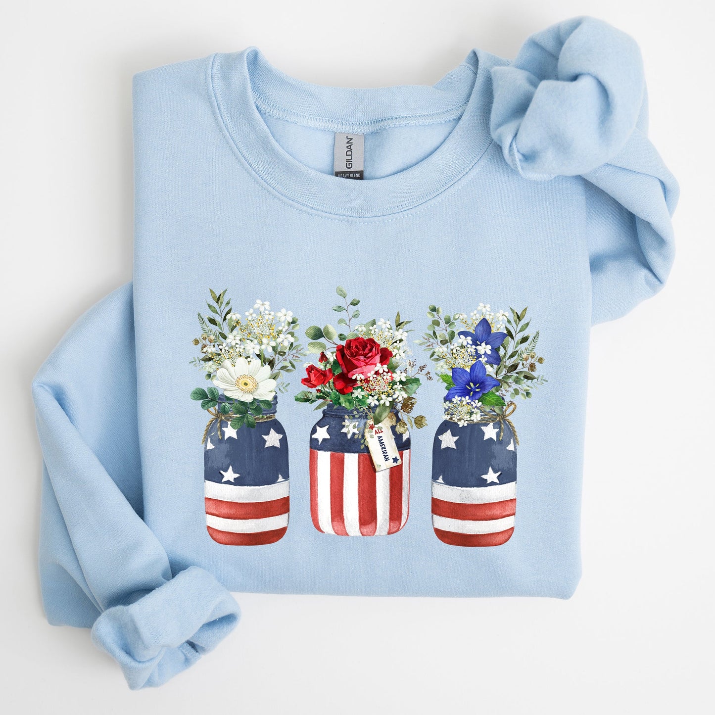 Flowers In Mason Jars, All American, Patriotic Sweatshirt