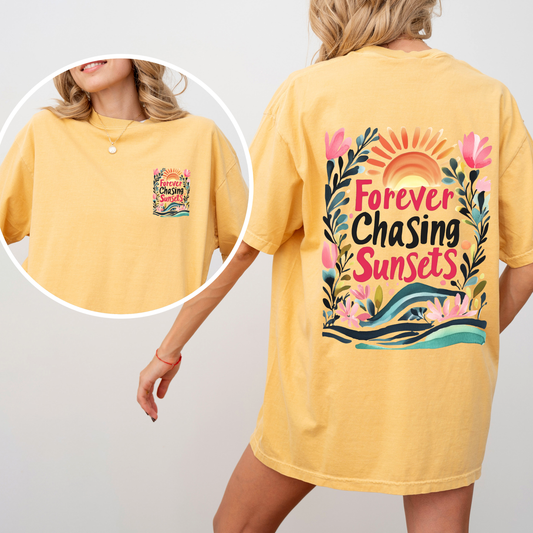 Forever Chasing Sunsets, Beach, Summer, Flowers, Botanical, Front and Back, Comfort Colors T-Shirt